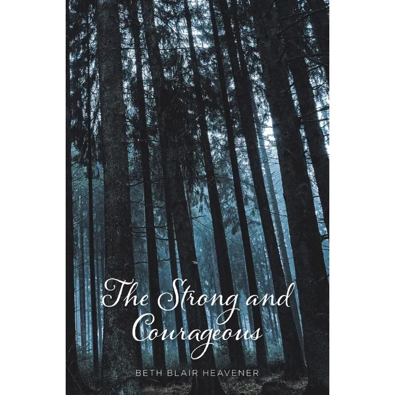 The Strong and Courageous