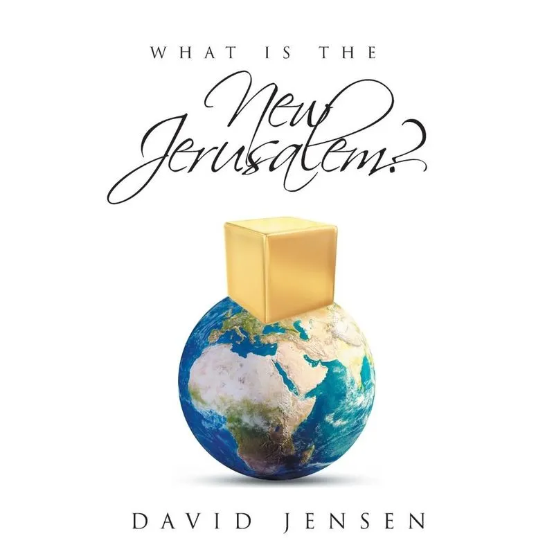 What Is the New Jerusalem?