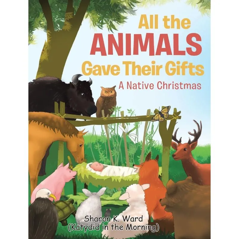 All the Animals Gave Their Gifts