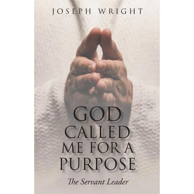 God Called Me for a Purpose