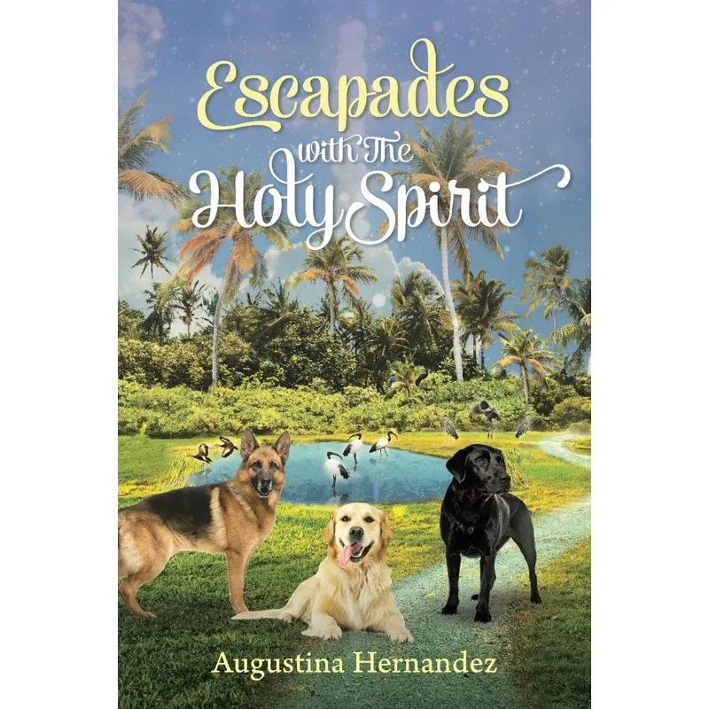 Escapades with The Holy Spirit