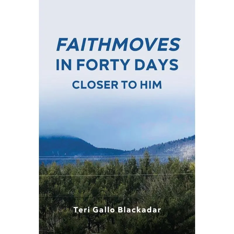 FaithMoves in Forty Days