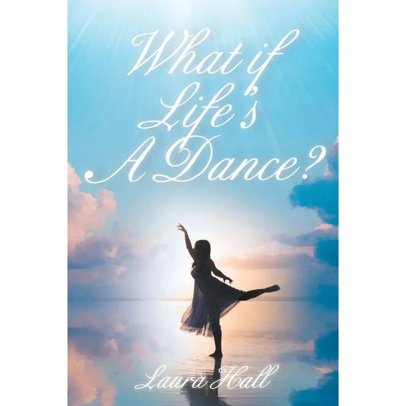 What if Lifes A Dance?