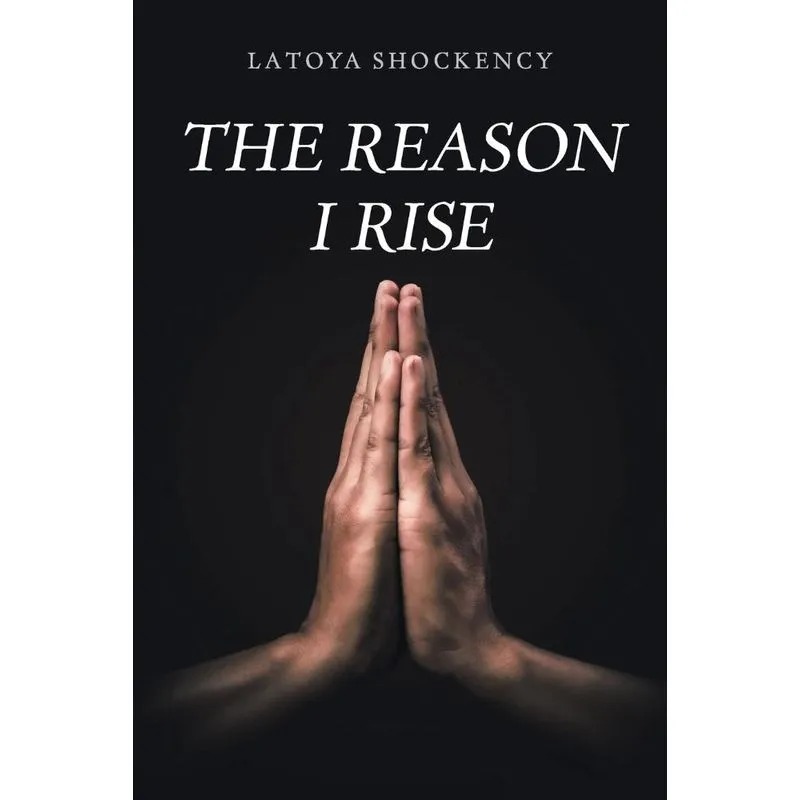 The Reason I Rise