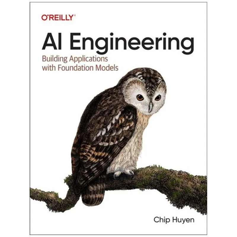 AI ENGINEERING - BUILDING APPLICATIONS WITH FOUNDATION MODELS