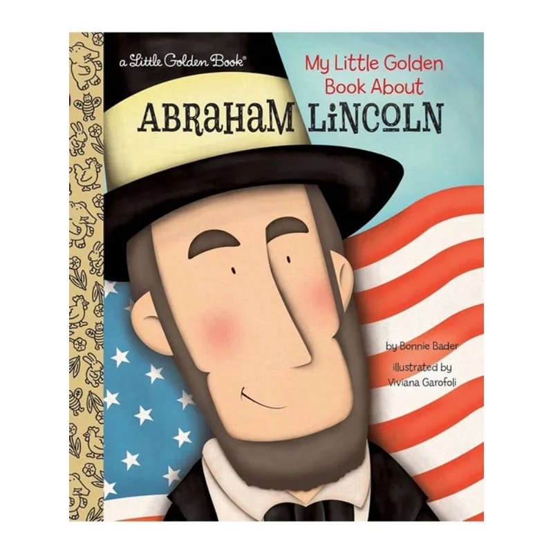 MY LITTLE GOLDEN BOOK ABOUT ABRAHAM LINCOLN - A LITTLE GOLDEN BOOK BIOGRAPHIES