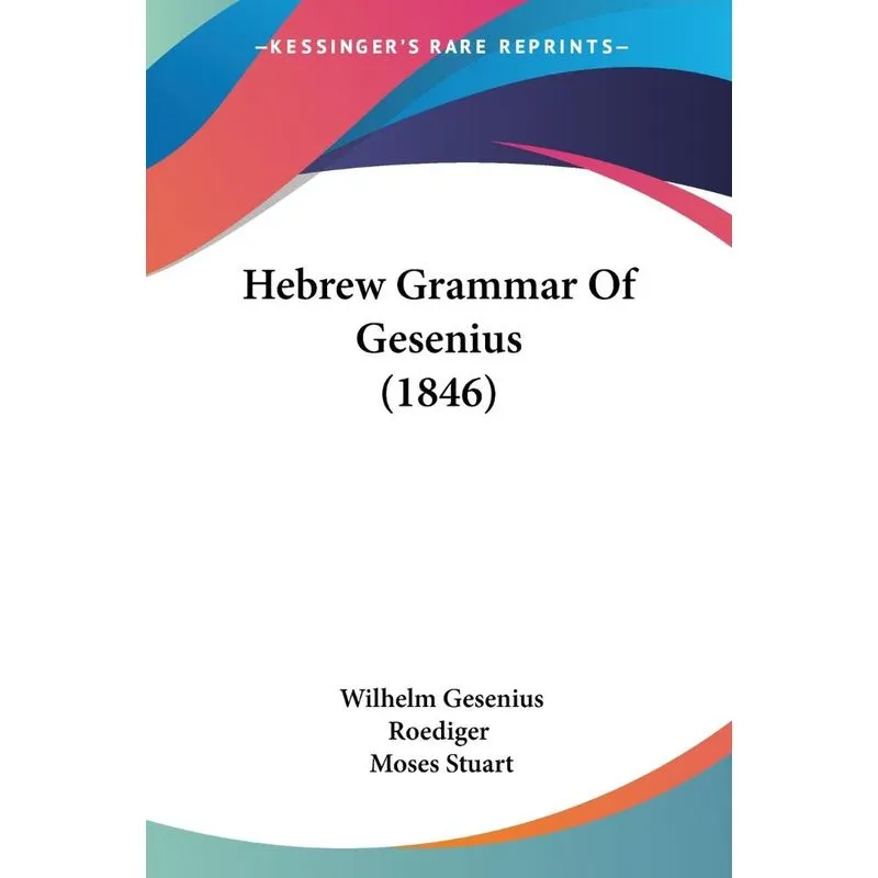 Hebrew Grammar Of Gesenius (1846)