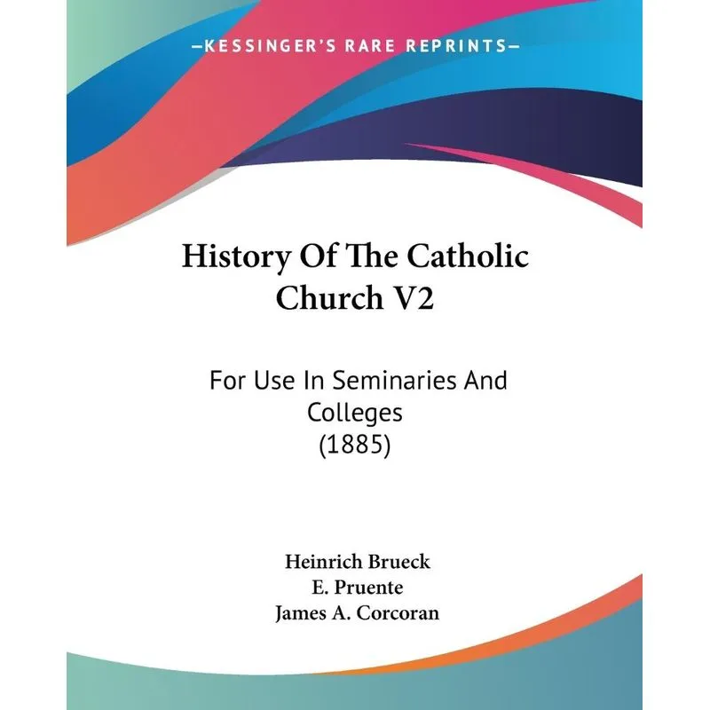 History Of The Catholic Church V2