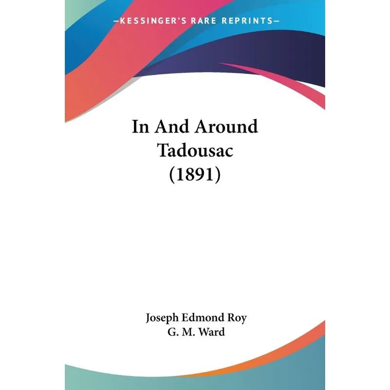 In And Around Tadousac (1891)