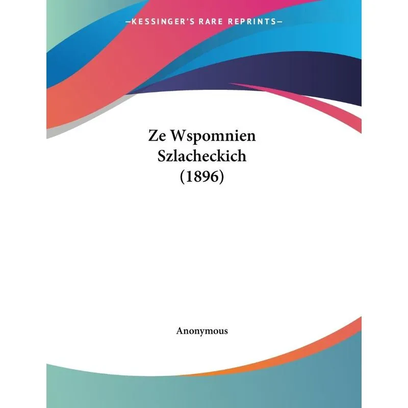 Ze Wspomnien Szlacheckich (1896)