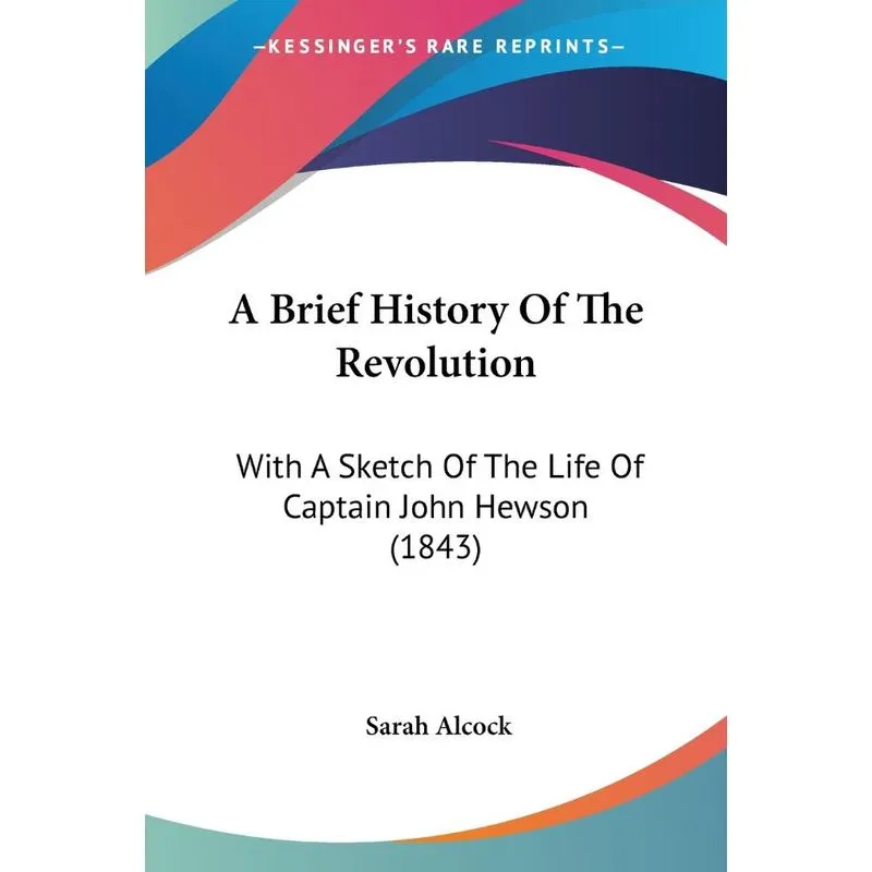 A Brief History Of The Revolution