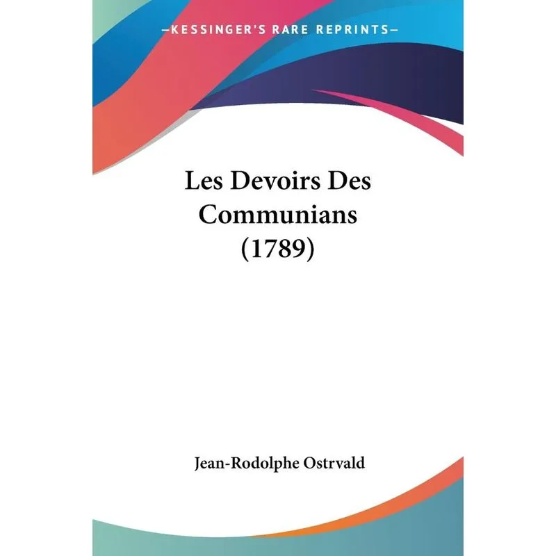 Les Devoirs Des Communians (1789)