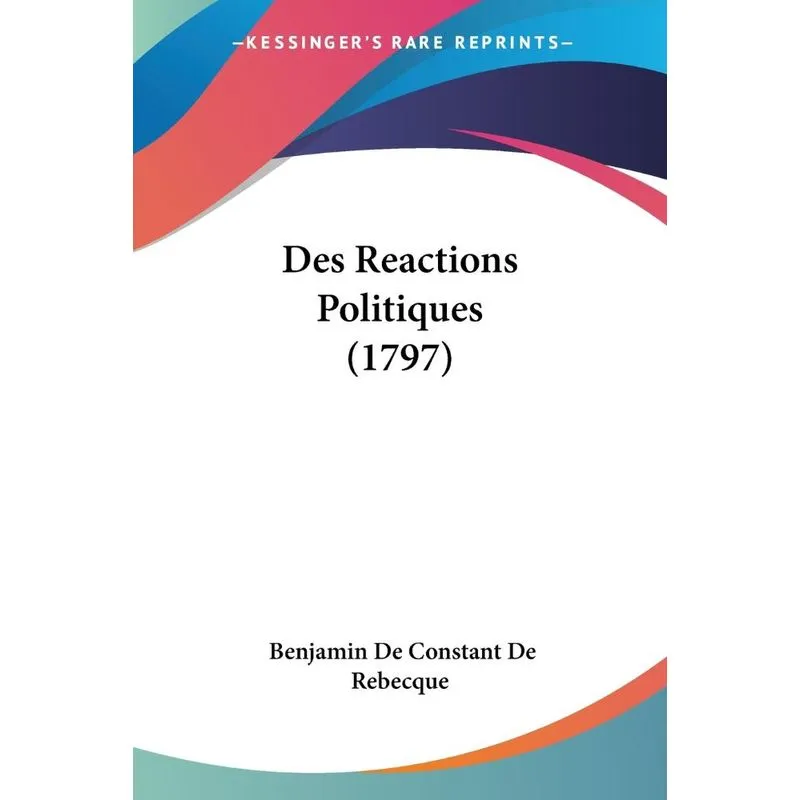 Des Reactions Politiques (1797)