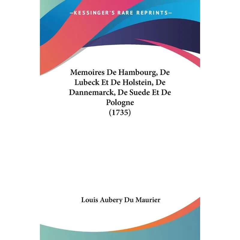 Memoires De Hambourg, De Lubeck Et De Holstein, De Dannemar