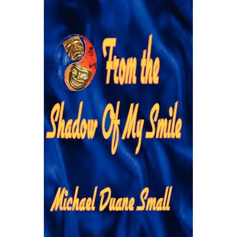 From the Shadows of My Smile