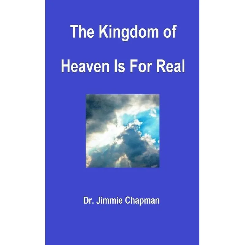 The Kingdom of Heaven Is for Real