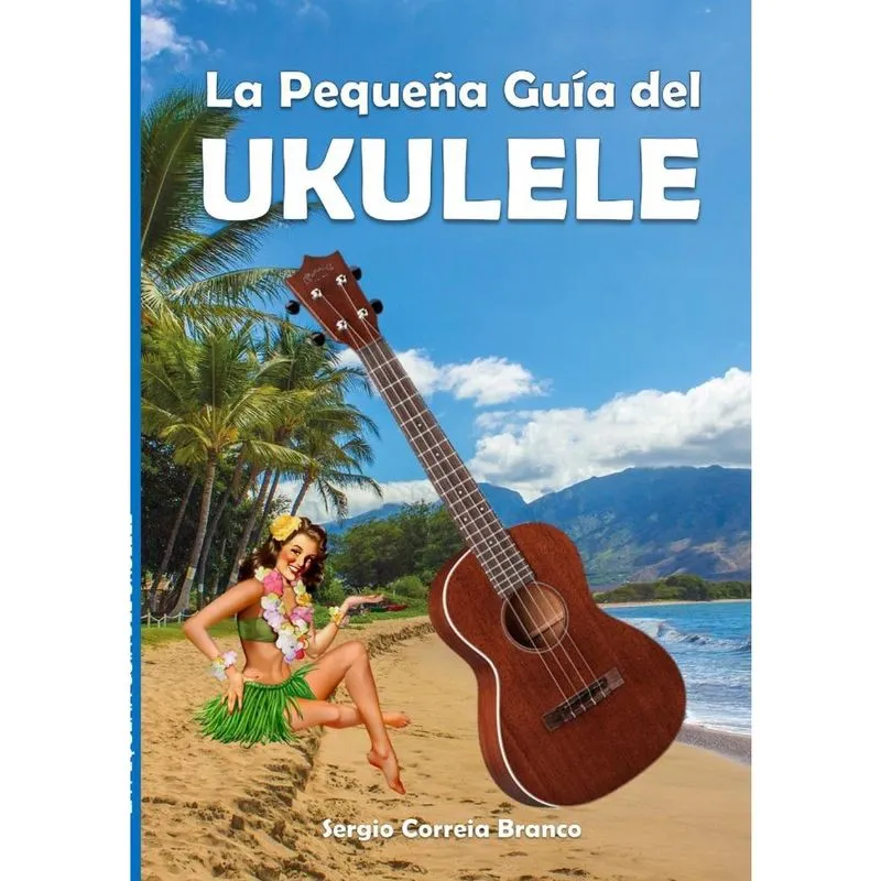 La Pequea Guía del Ukulele