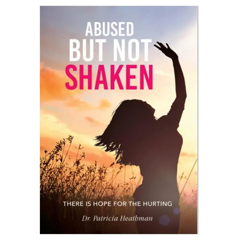 Abused But not Shaken