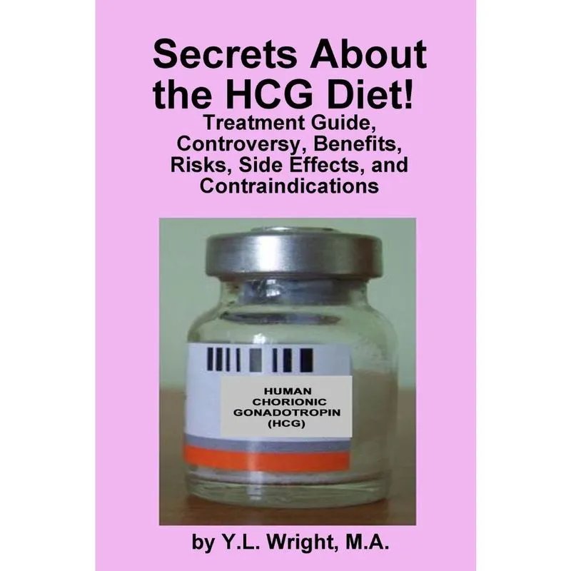 Secrets about the hcg Diet! Treatment Guide, Controversy, B