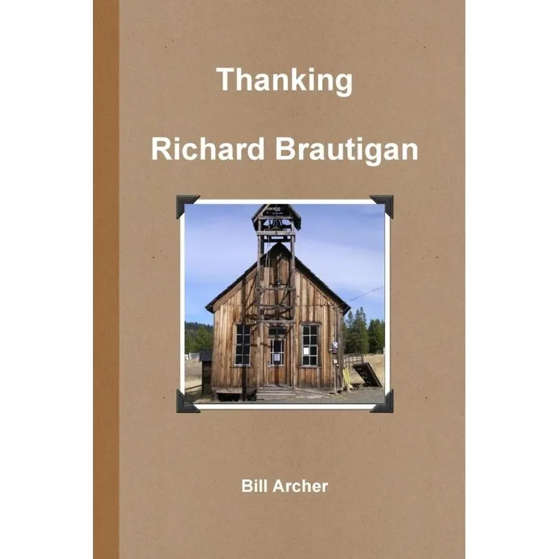Thanking Richard Brautigan