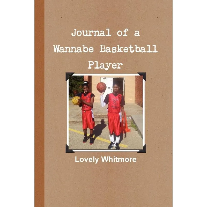 Journal of a Wannabe Basketball Player