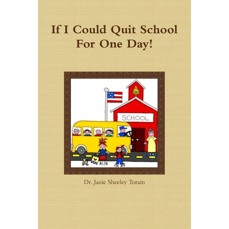 If I Could Quit School For a Day!