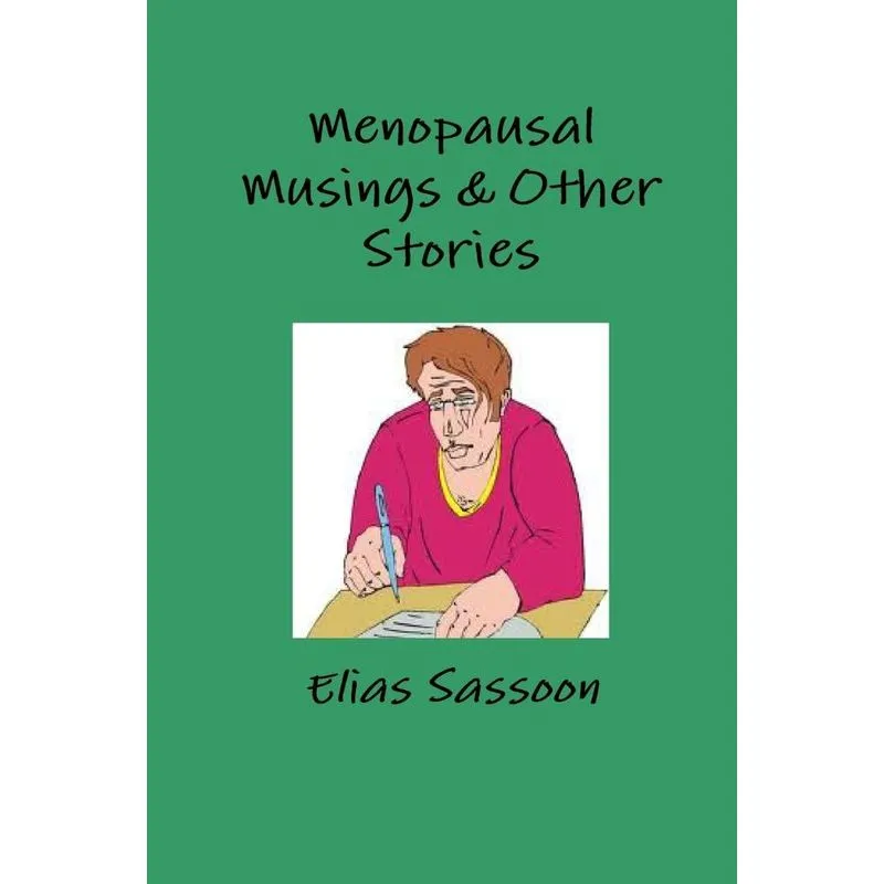 Menopausal Musings & Other Stories