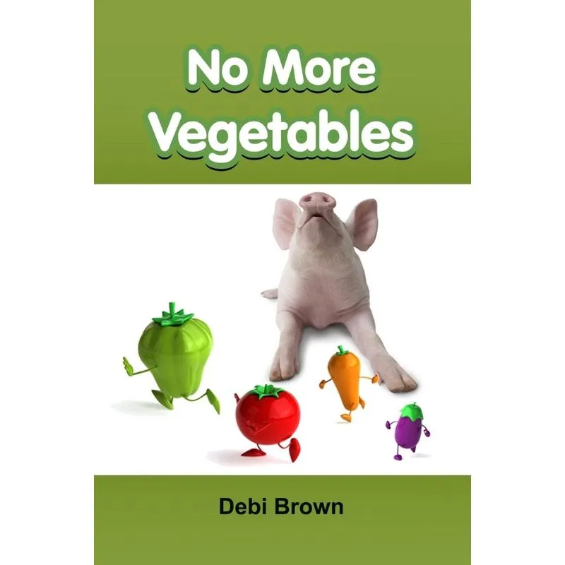 No More Vegetables