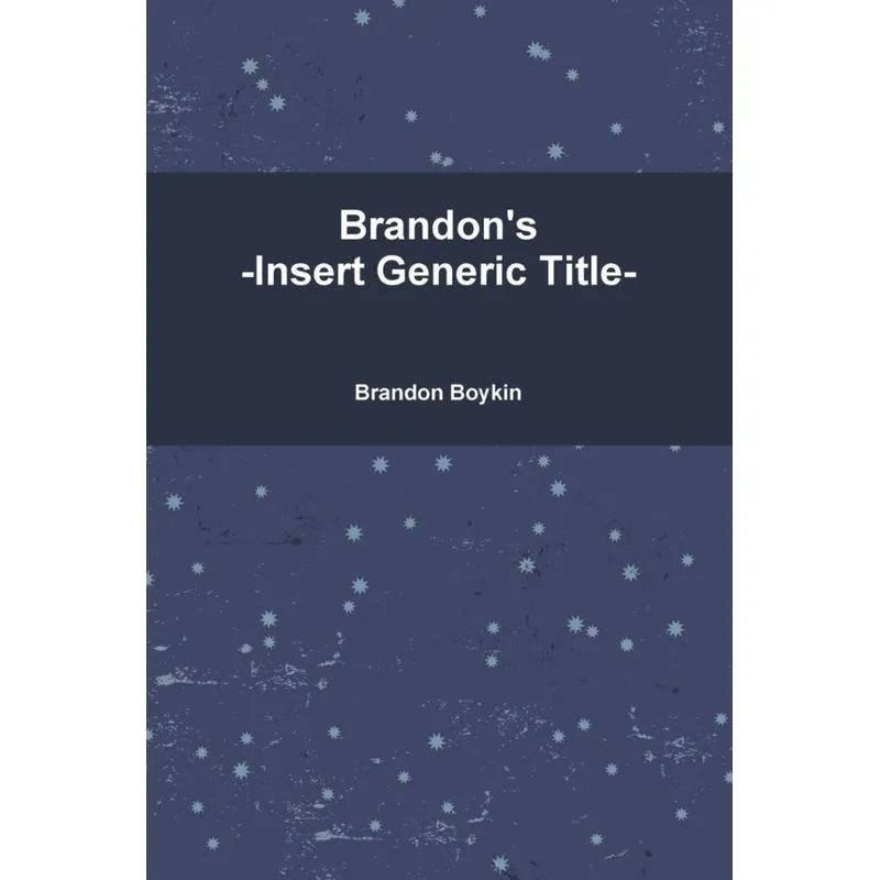 Brandons -Insert Generic Title-