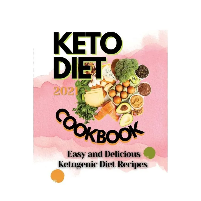 Keto Diet Cookbook 2021