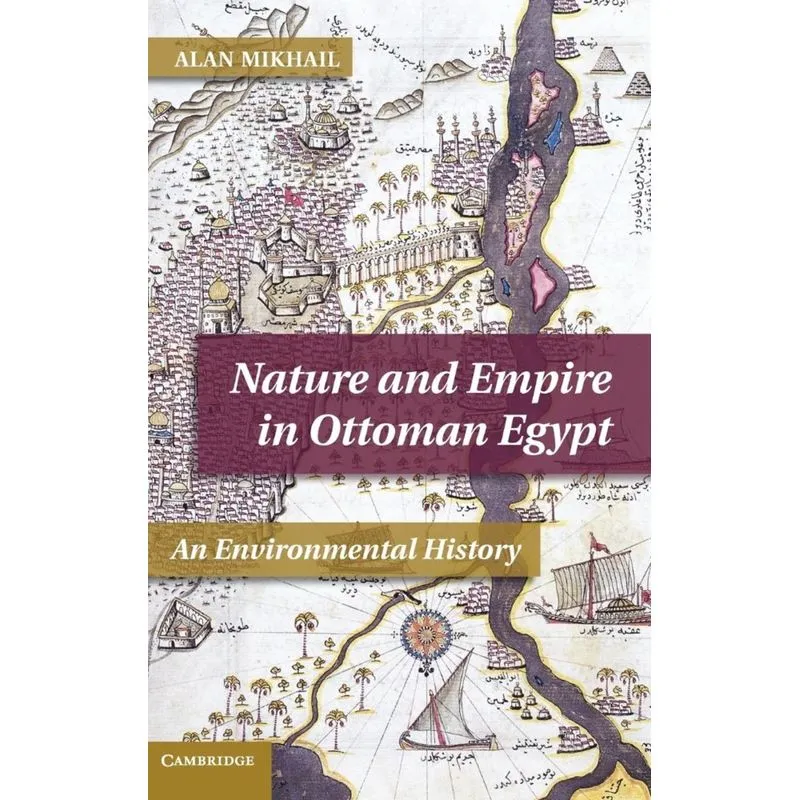 Nature and Empire in Ottoman Egypt