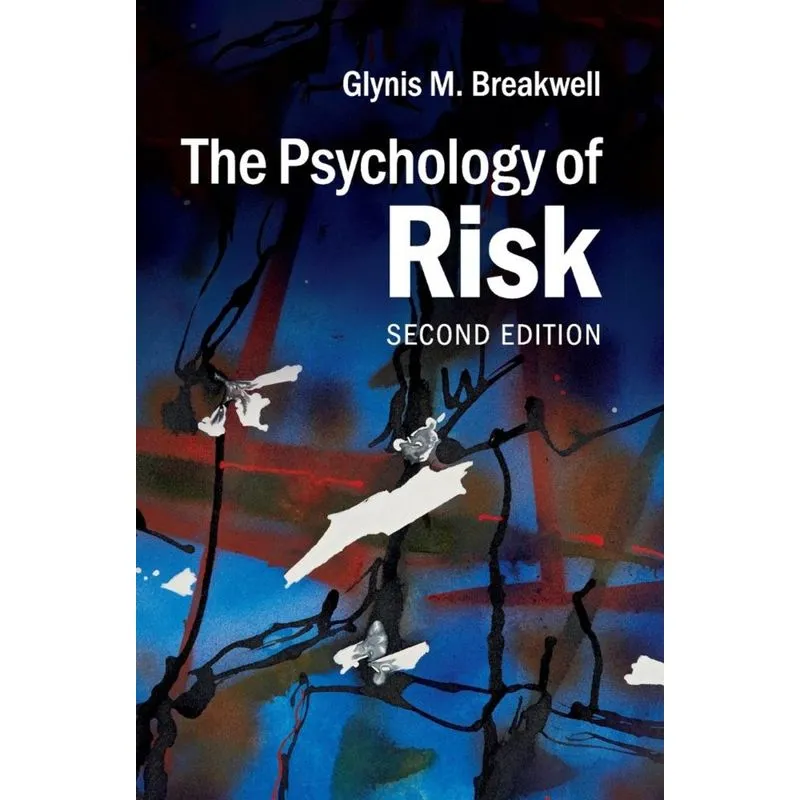 The Psychology of Risk