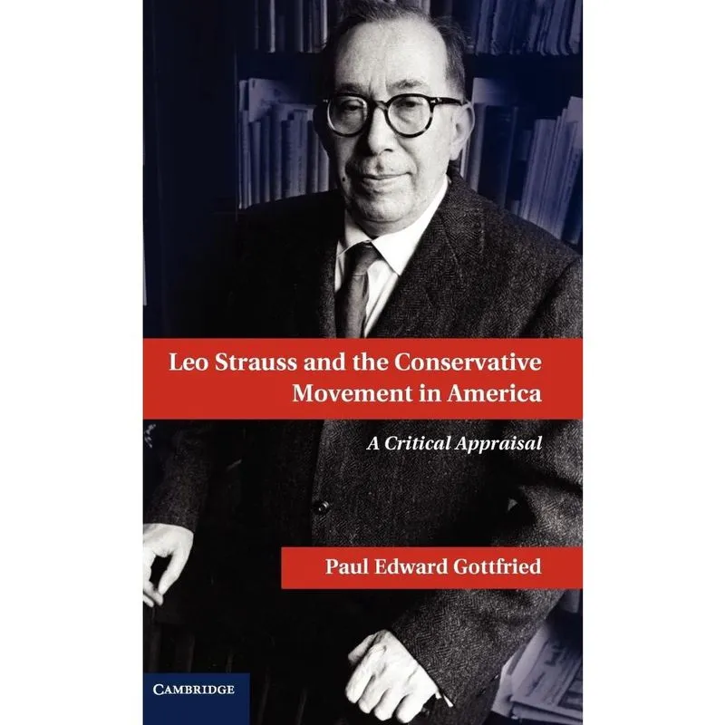 Leo Strauss and the Conservative Movement in America