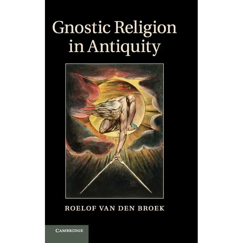 Gnostic Religion in Antiquity