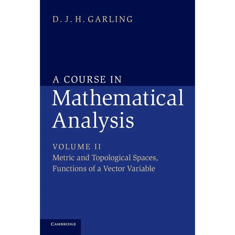 A Course in Mathematical Analysis