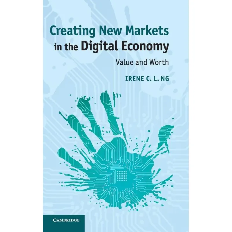 Creating New Markets in the Digital Economy