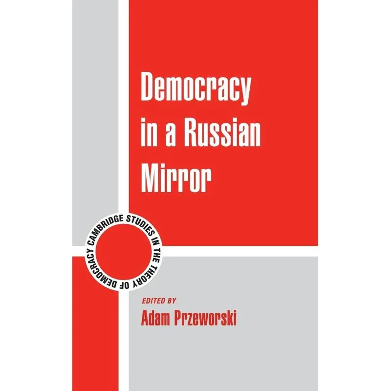 Democracy in a Russian Mirror