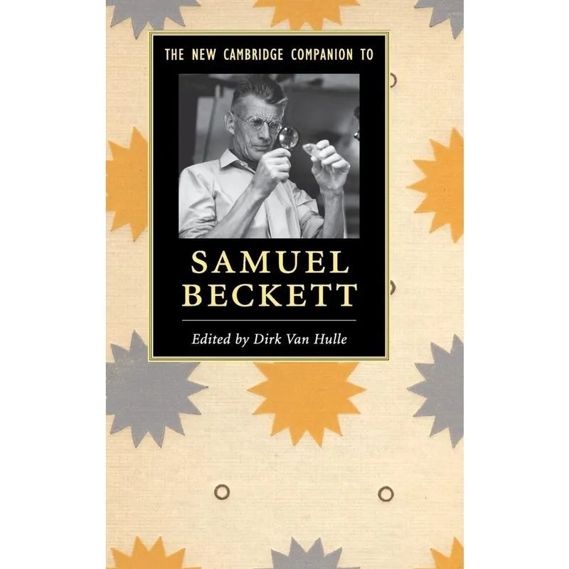 The New Cambridge Companion to Samuel Beckett