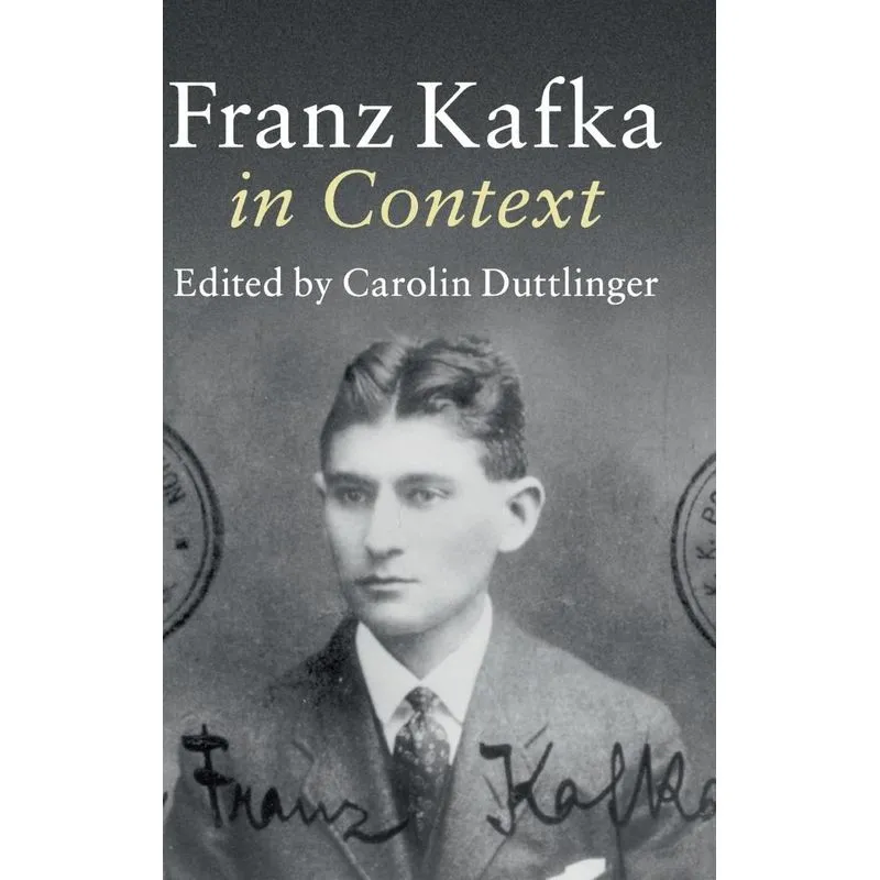 Franz Kafka in Context