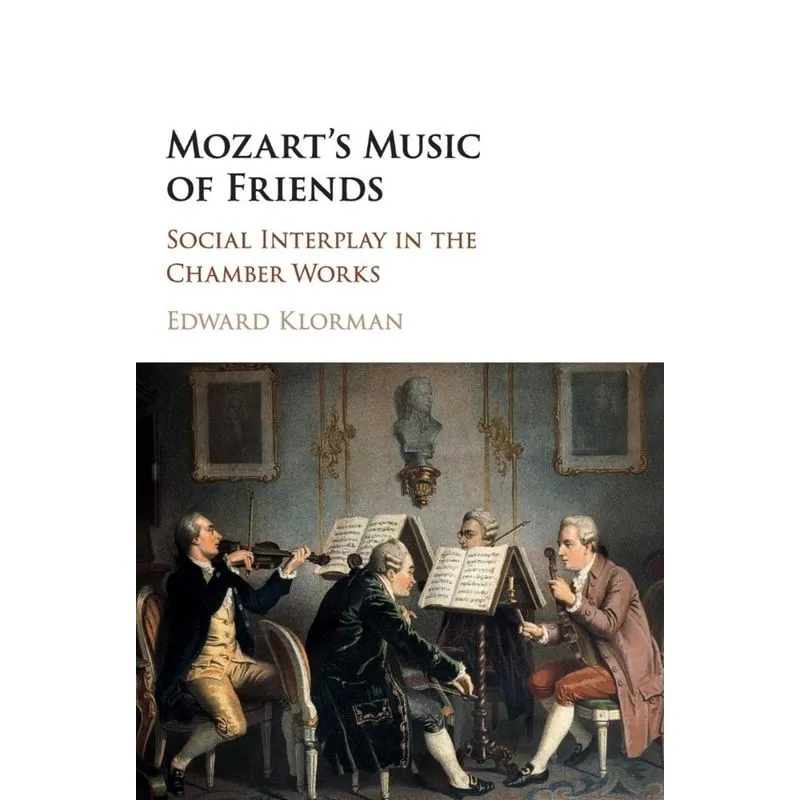 Mozarts Music of Friends