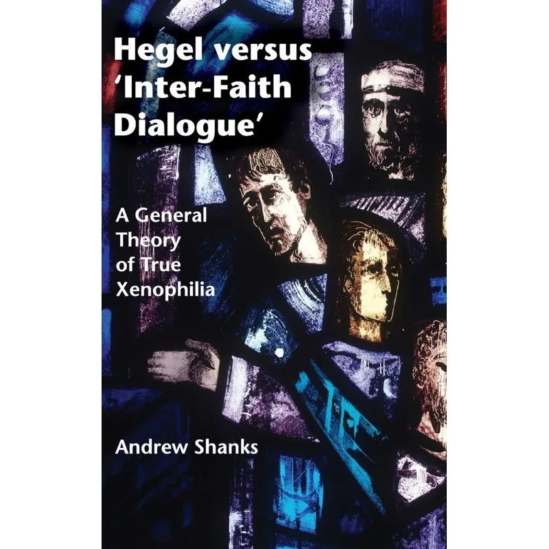 Hegel versus Inter-Faith Dialogue
