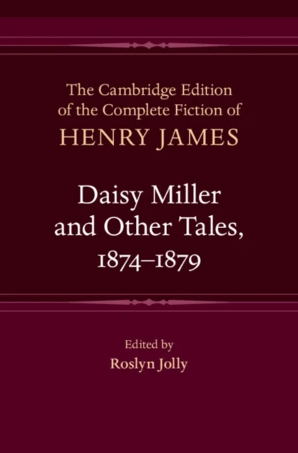 Daisy Miller and Other Tales 18741879