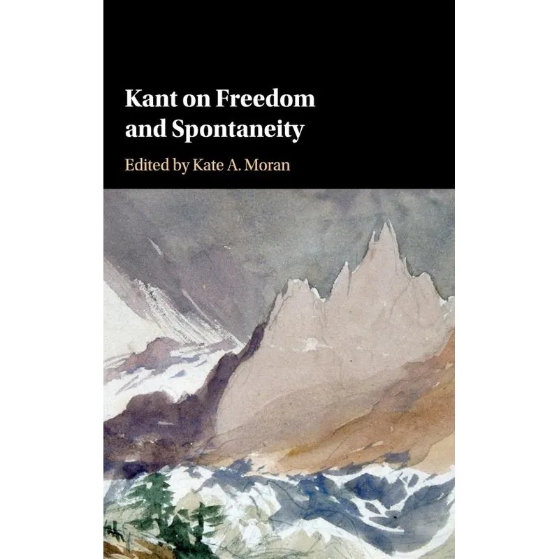 Kant on Freedom and Spontaneity