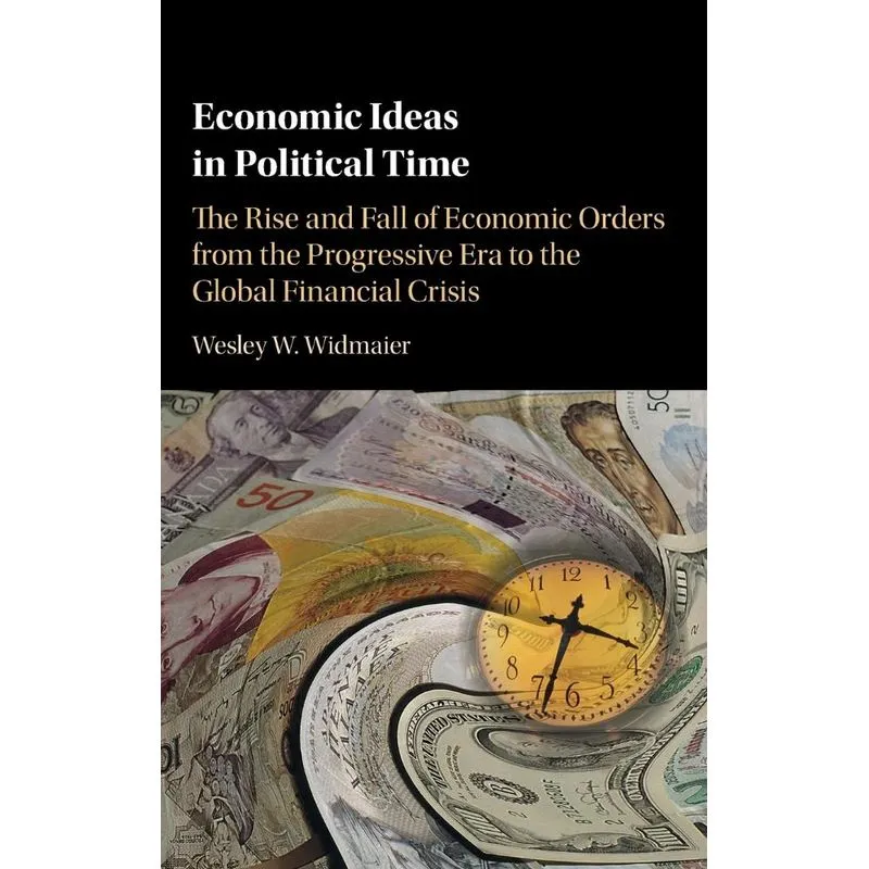Economic Ideas in Political Time