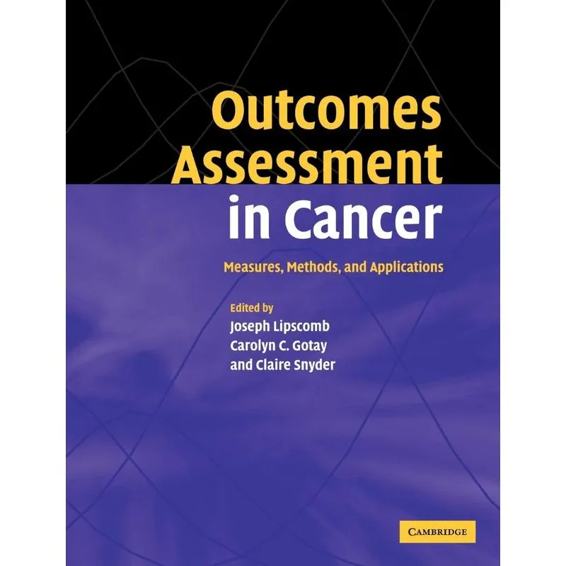 Outcomes Assessment in Cancer