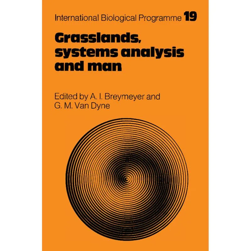 Grasslands, Systems Analysis and Man