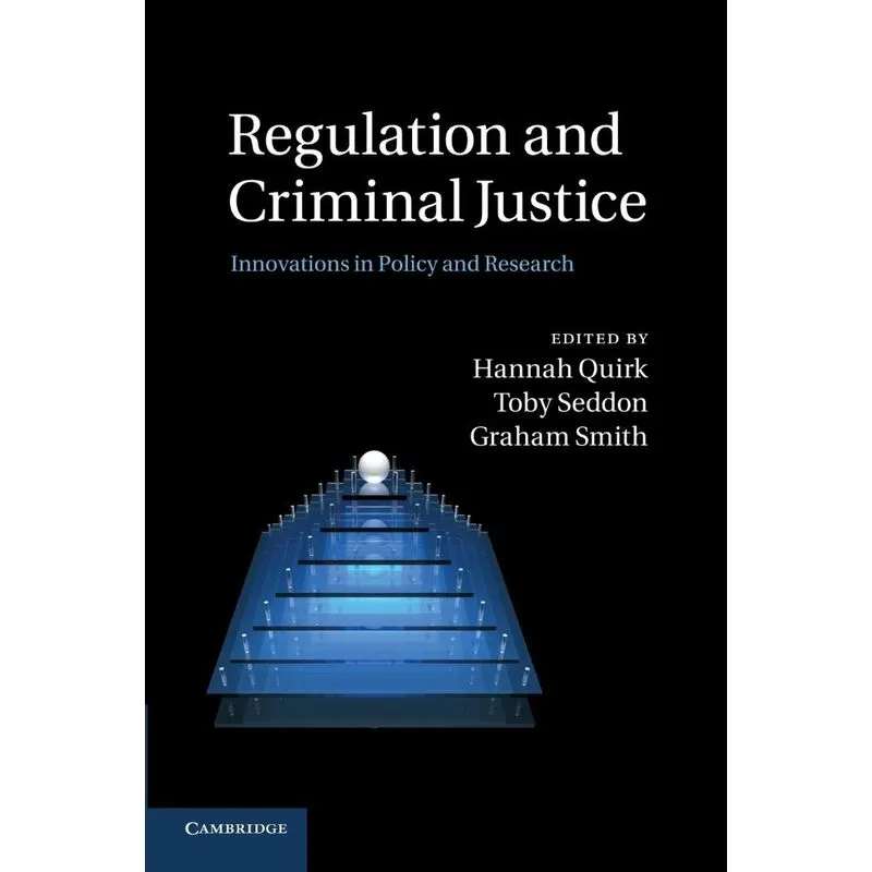 Regulation and Criminal Justice