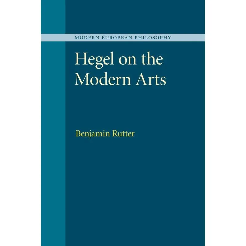 Hegel on the Modern Arts