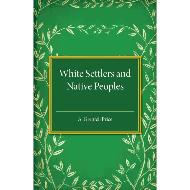 White Settlers And Native Peoples