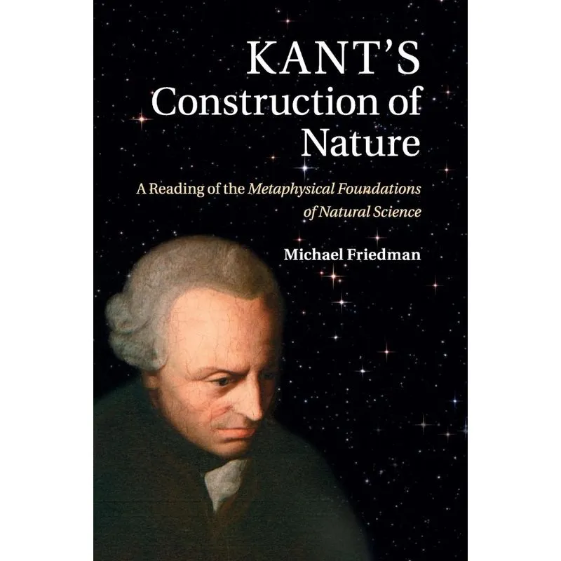 Kants Construction of Nature